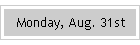 Monday, Aug. 31st