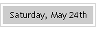 Saturday, May 24th