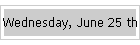 Wednesday, June 25 th