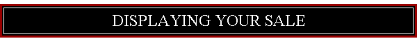 Displaying Your Sale